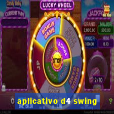 aplicativo d4 swing